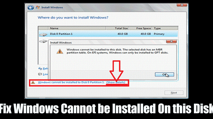 How to Solve Windows Cannot be Installed On this Disk Error