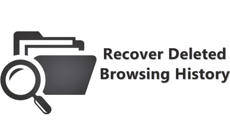 6 Way To Recover Your Deleted Browsing History