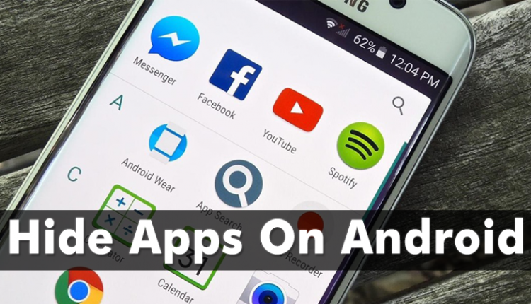 How To Hide Apps On Android Latest Trick
