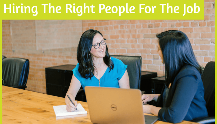 Hiring The Proper Individuals For The Job