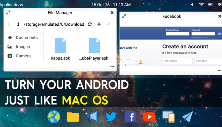 How To Turn Your Android Device Just Like Mac OS