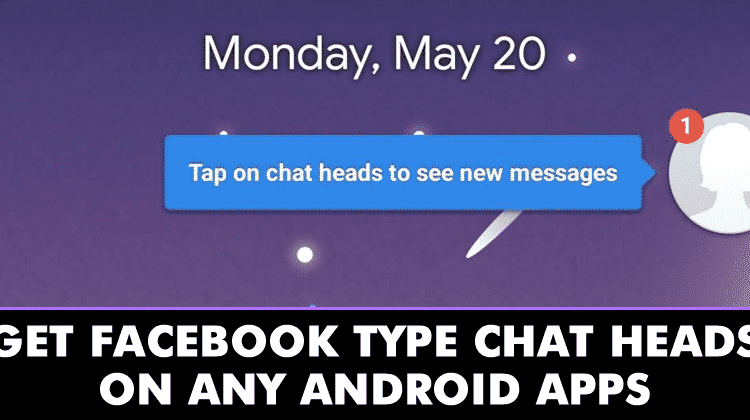 How To Get Facebook Type Chat heads On Android Apps