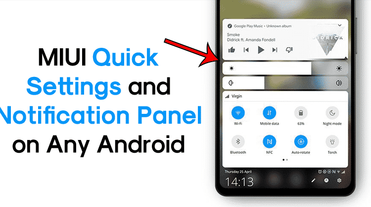 How To Get MIUI Quick Settings and Notification Panel On Any Android