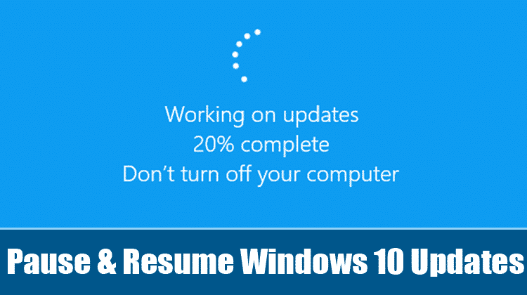 How to Pause and Resume Windows 10 Updates