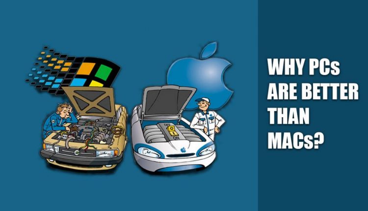 5 Reasons: Why Windows PC is better than MAC