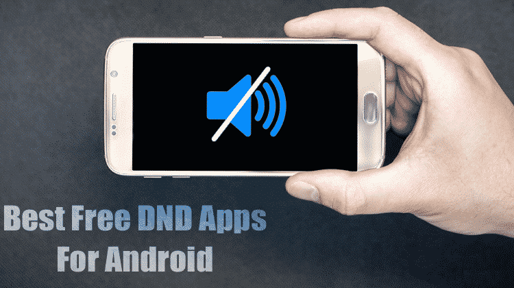 10 Best Do Not Disturb Apps For Android 2020
