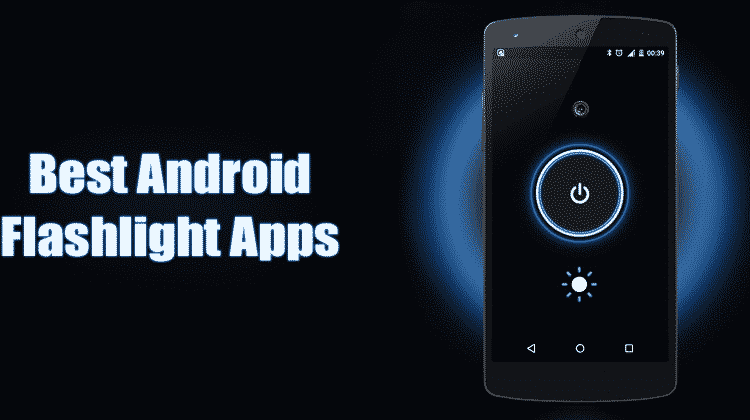 10 Best Free Android Flashlight Apps in 2020