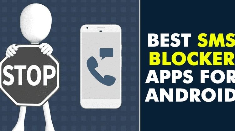 10 Best SMS Blocker Apps For Android in 2020