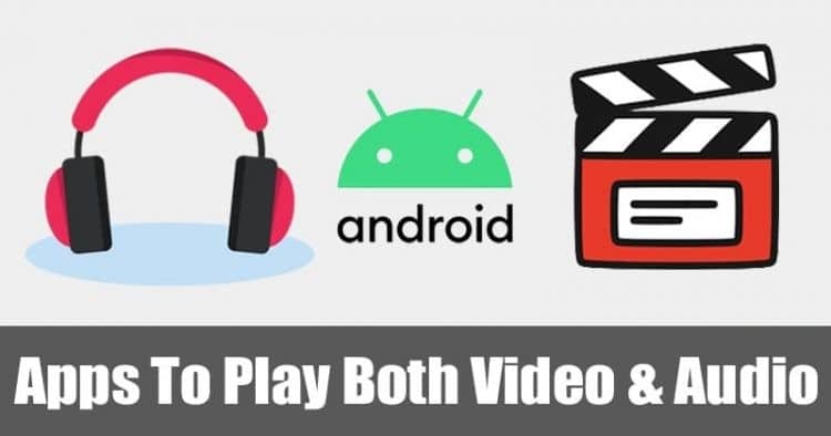 أفضل 5 تطبيقات مشغل وسائط لتشغيل كل من الفيديو والصوت على Android 26