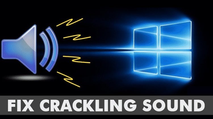 How to Fix Crackling or Popping Sound on a Windows PC