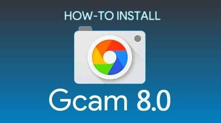 how-to-install-google-camera-8.0-mod-any-android